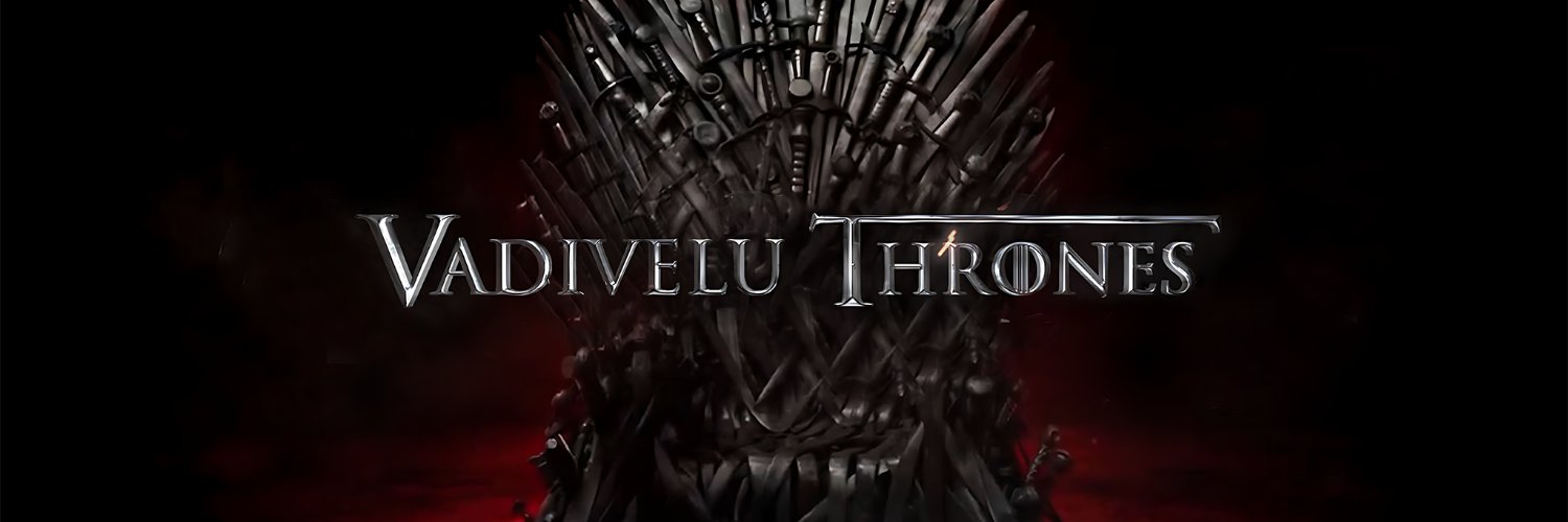 Vadivelu Thrones's banner