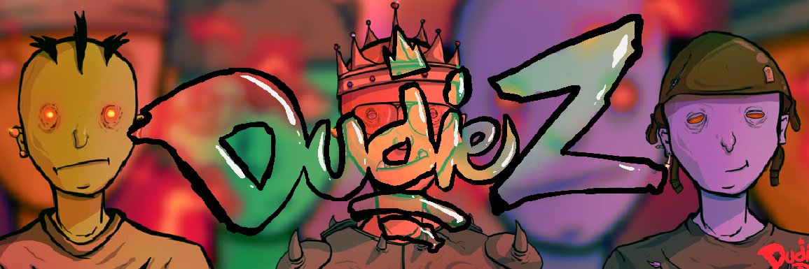 DudieZ 👑's banner