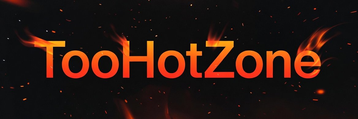 Too Hot Zone🔥💦's banner