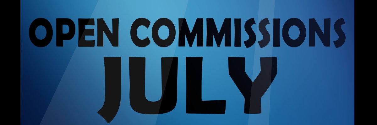 Ellie-Star🔞 Open Comms JULY's banner