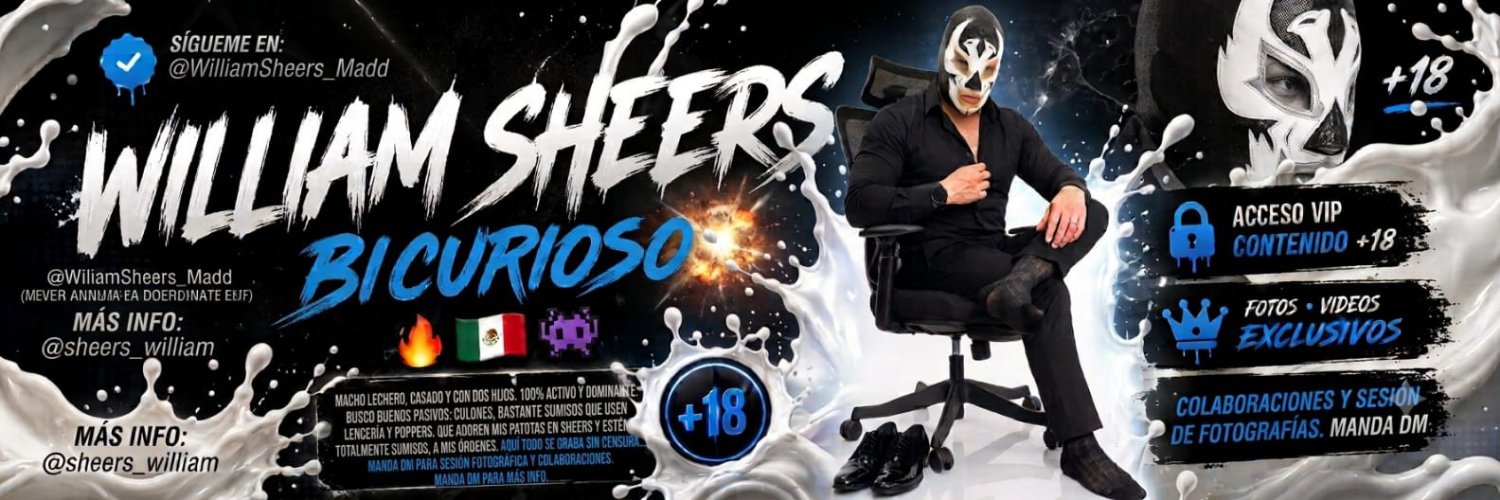 William Sheers (BiCurioso) 🇲🇽👣🔞's banner