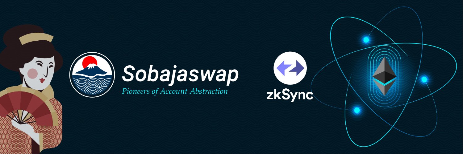 Sobajaswap ⛩ zkSync (∎ ∆)'s banner