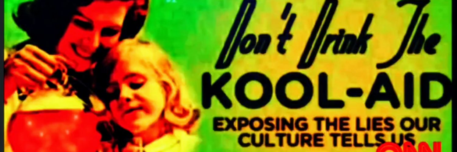 DON'T DRINK THE KOOL-AID 🐸's banner