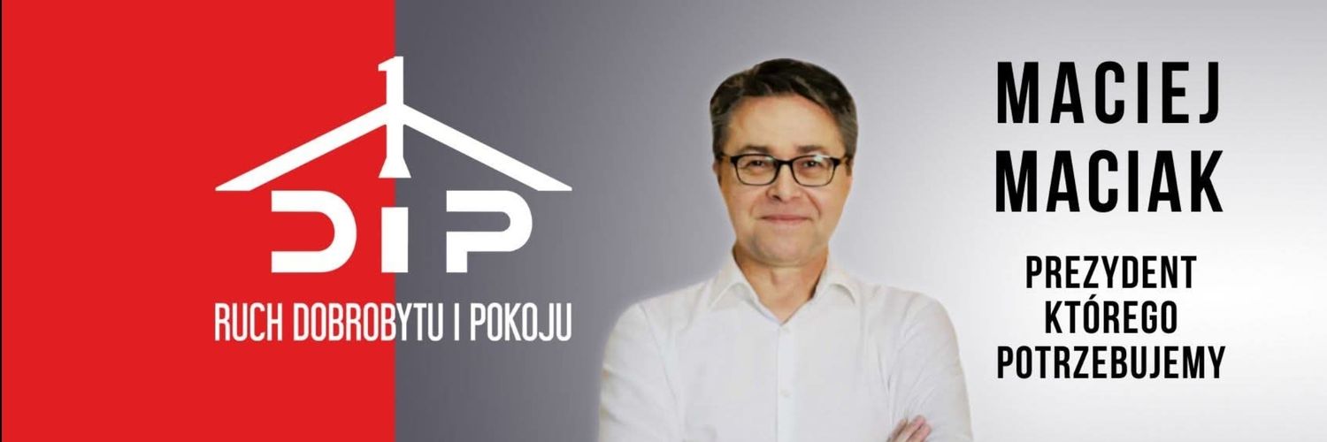 Ruch Dobrobytu i Pokoju #MACIAK2025's banner
