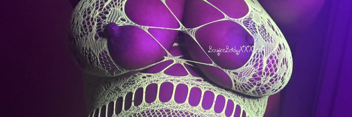 BOUJEEBODYXXX's banner