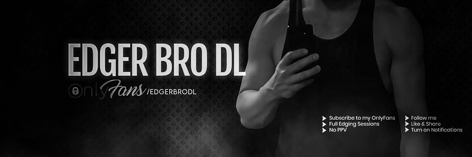 Edger Bro DL💪's banner