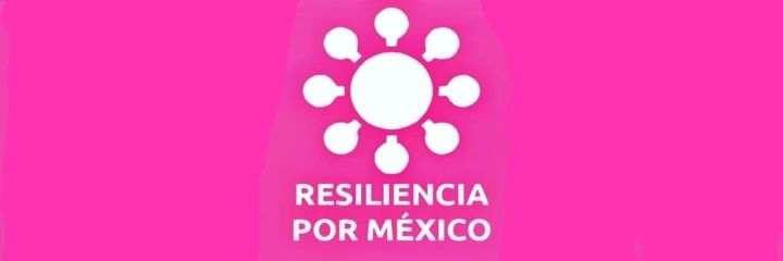 RESILIENCIA POR MEXICO's banner