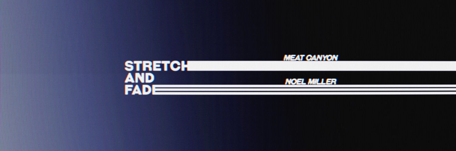 Stretch and Fade's banner