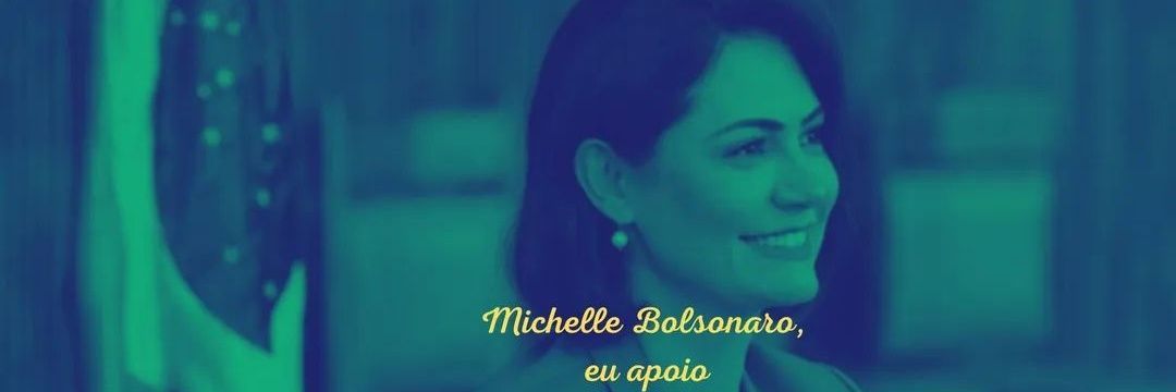 Michelle Bolsonaro eu apoio 🇧🇷🇧🇷's banner