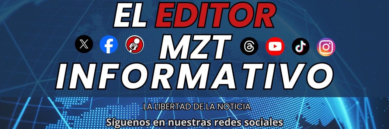 El Editor MZT Informativo's banner