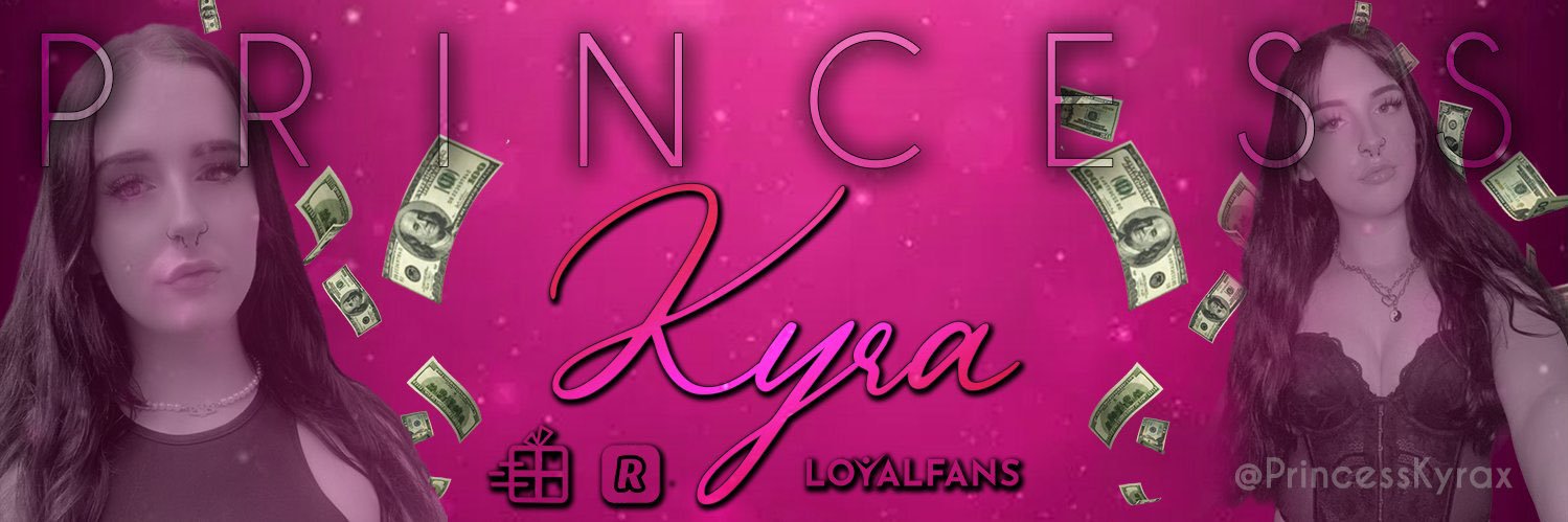 Princess Kyra🎀Feb 17th🎂's banner