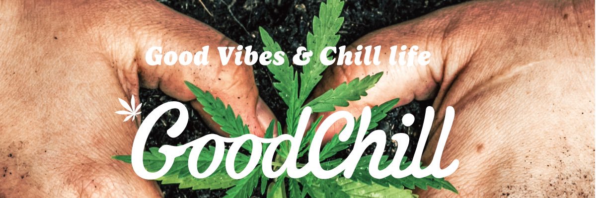 GOODCHILL（グッドチル）🍯合法の大麻屋さん's banner