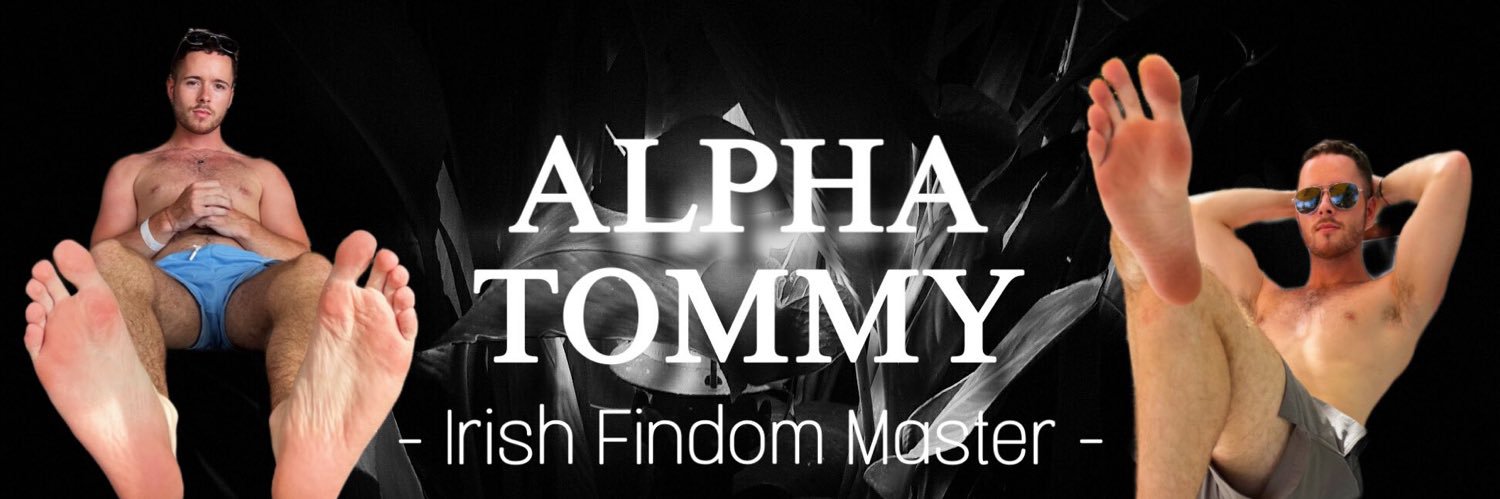 Alpha Tommy 🇮🇪 | FINDOM's banner