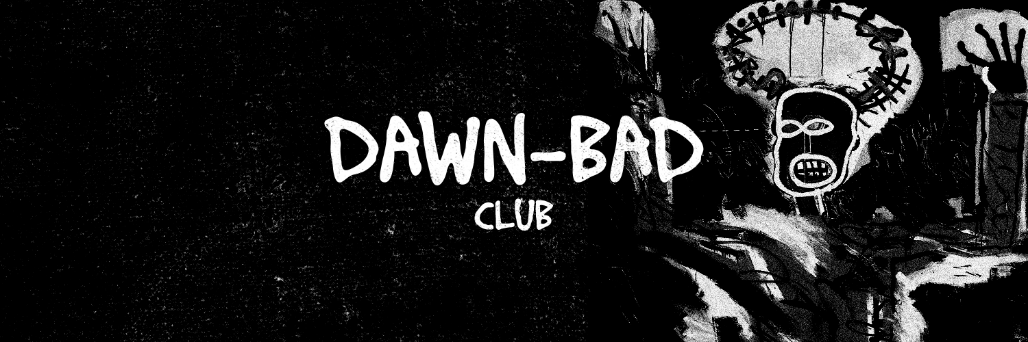 Dawn Bad Club's banner