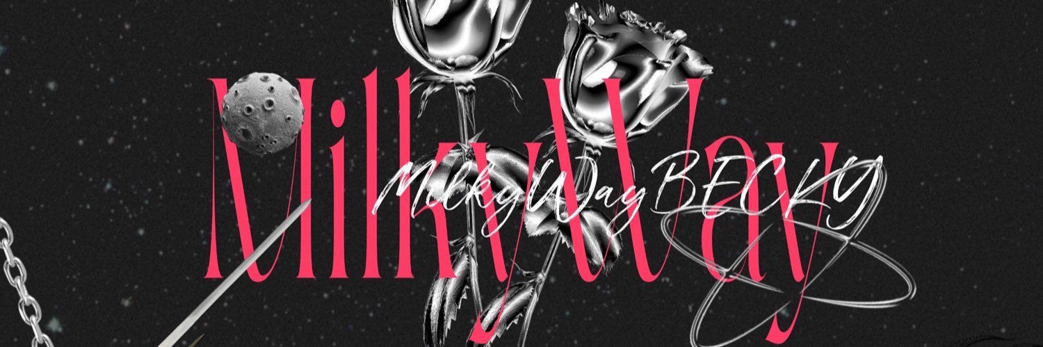 MilkyWay·BECKY_CN's banner