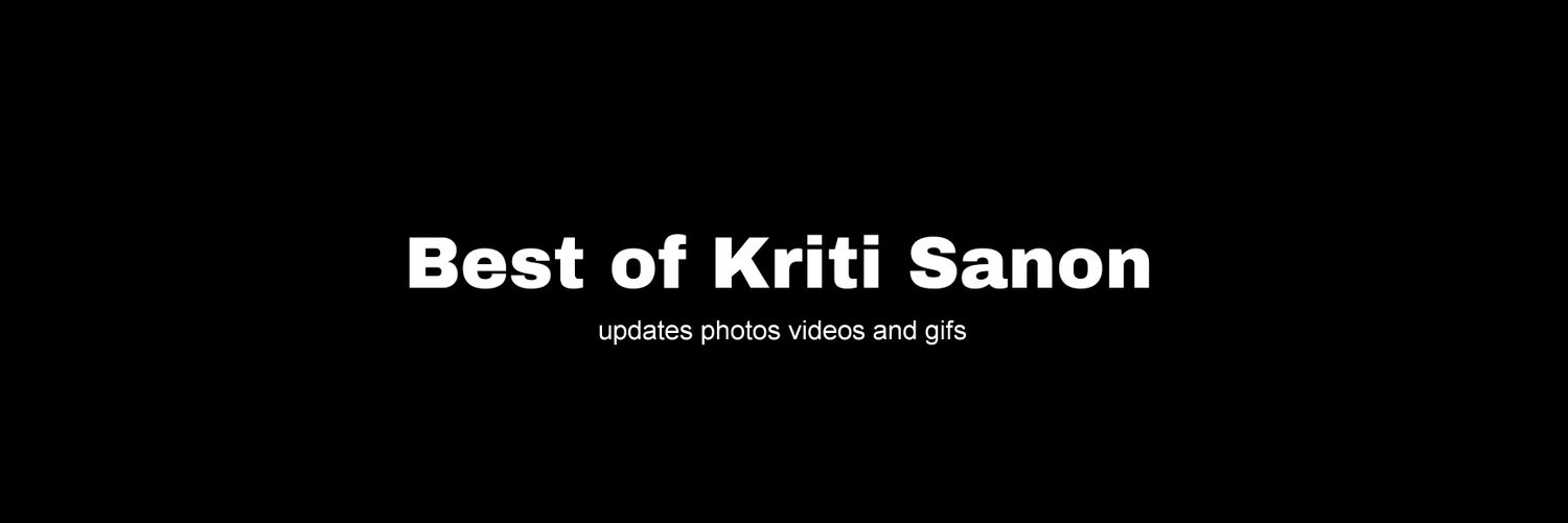 Best of Kriti Sanon's banner