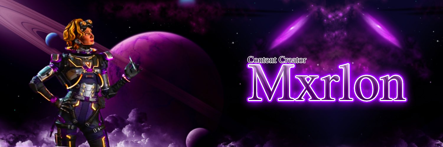 Mxrlon999's banner