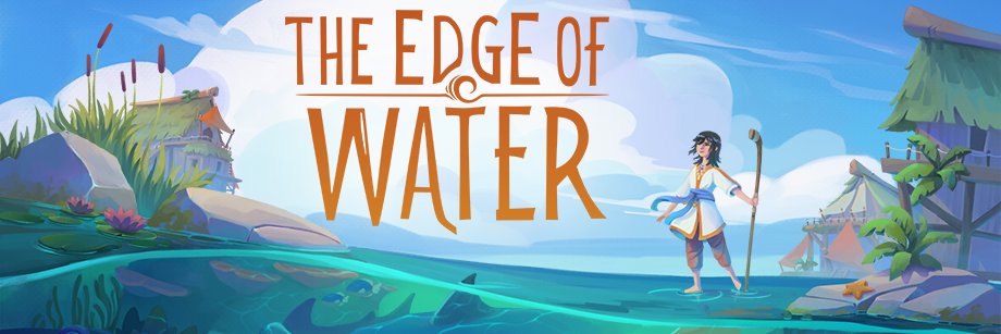 The Edge of Water / Wishlist now!'s banner