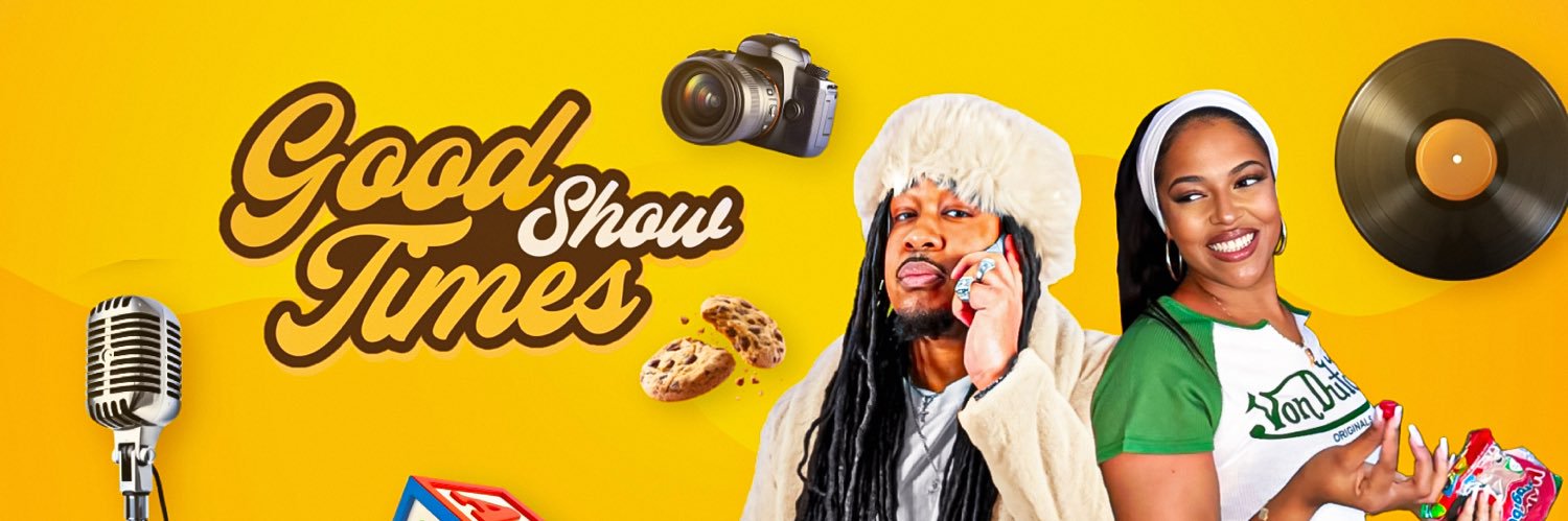Good Times Show's banner