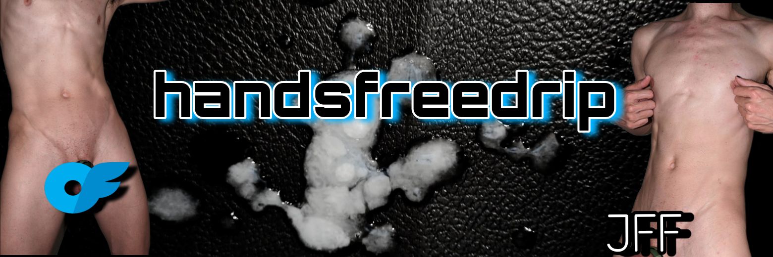 💦 Handsfree Drip 💦's banner
