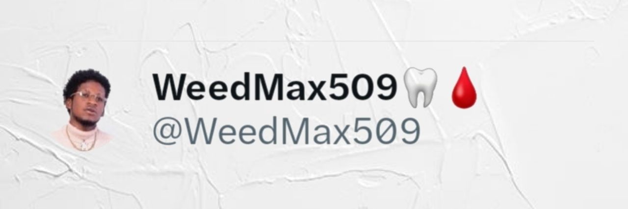 WeedMax509🦷🩸's banner
