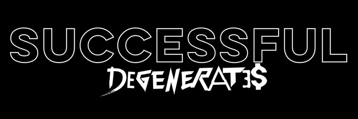 Successful Degenerates's banner