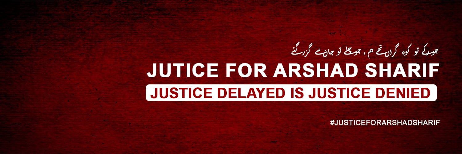 Justice For Arshad Sharif's banner