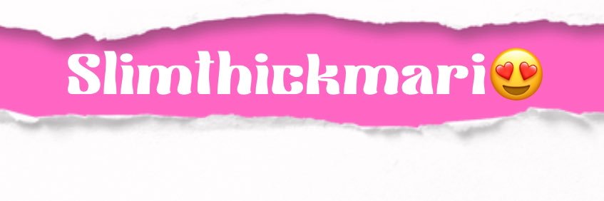 slimthickmari's banner