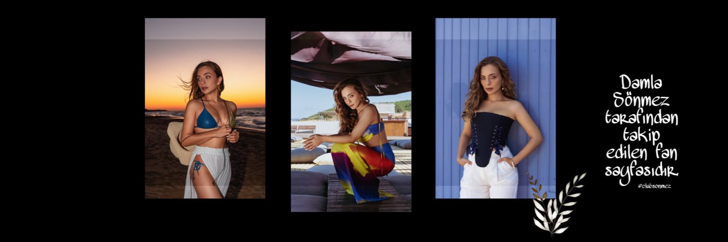 Damla Sönmez Fan's banner