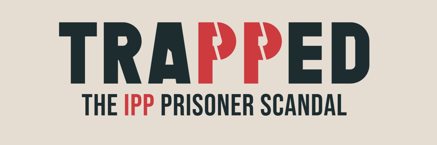 TRAPPED: The IPP Prisoner Scandal's banner