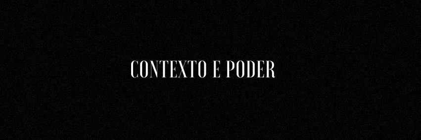 Contexto e Poder's banner