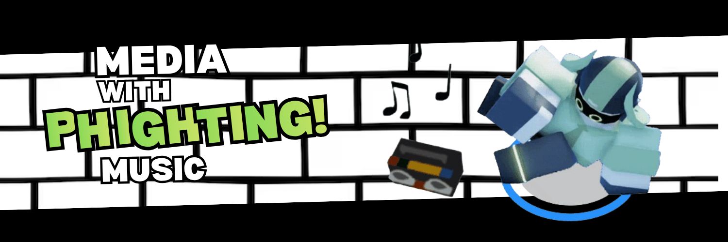 Media with PHIGHTING! music's banner
