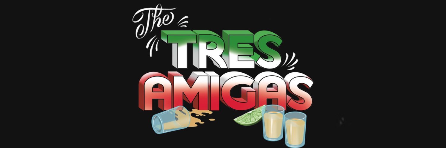 Tres Amigas's banner