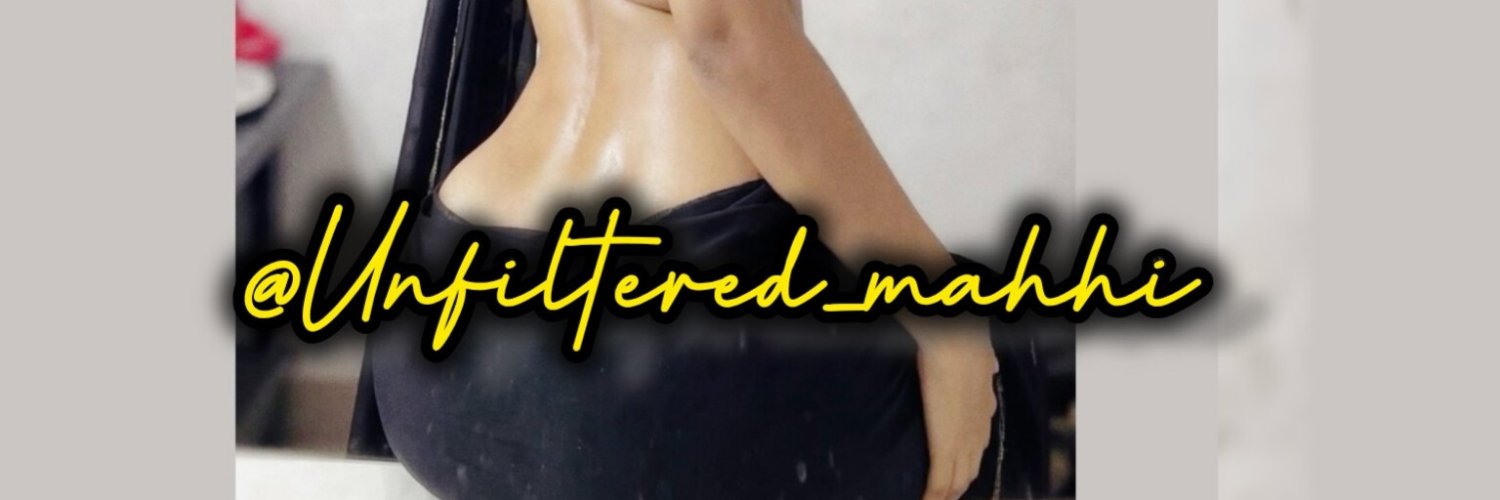 Unfiltered_mahhi's banner