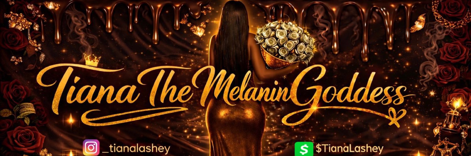 TianaTheMelaninGoddess's banner