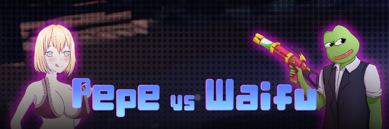 Pepe vs Waifu's banner