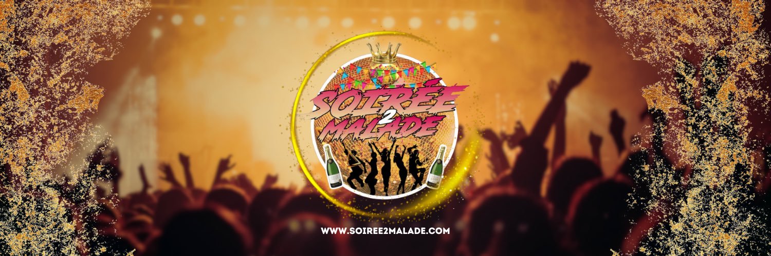 SOIRÉE2MALADE's banner