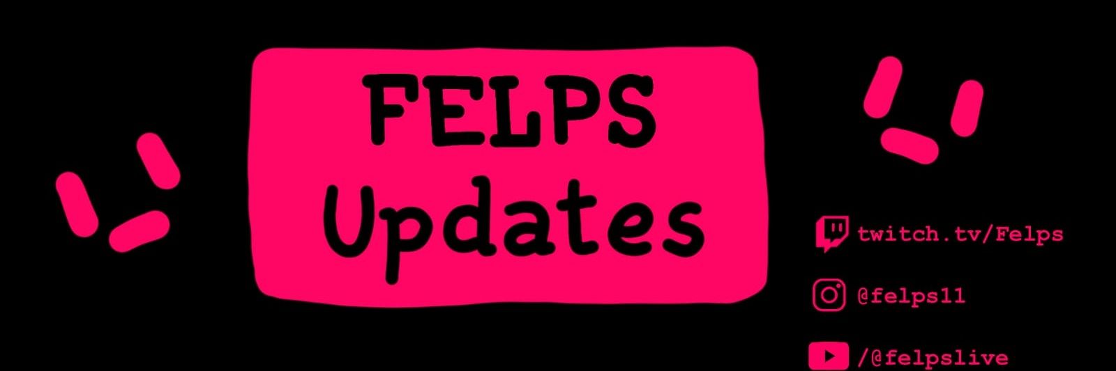 Felps Updates '-''s banner