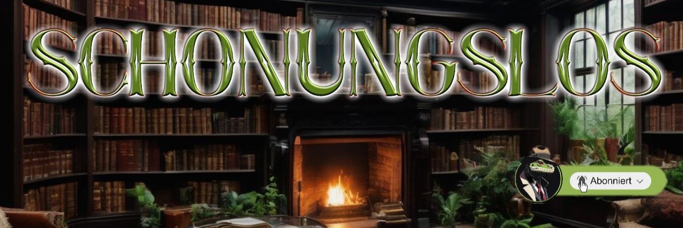 Schonungslos's banner