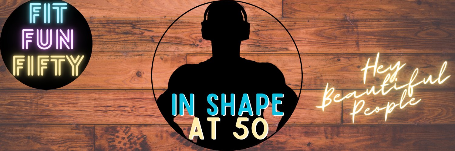 In Shape At 50's banner