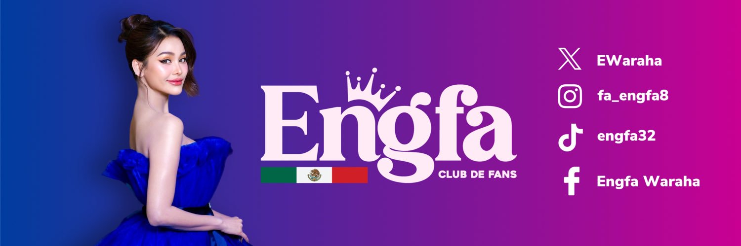 Engfa Waraha🇲🇽México Official Fans's banner