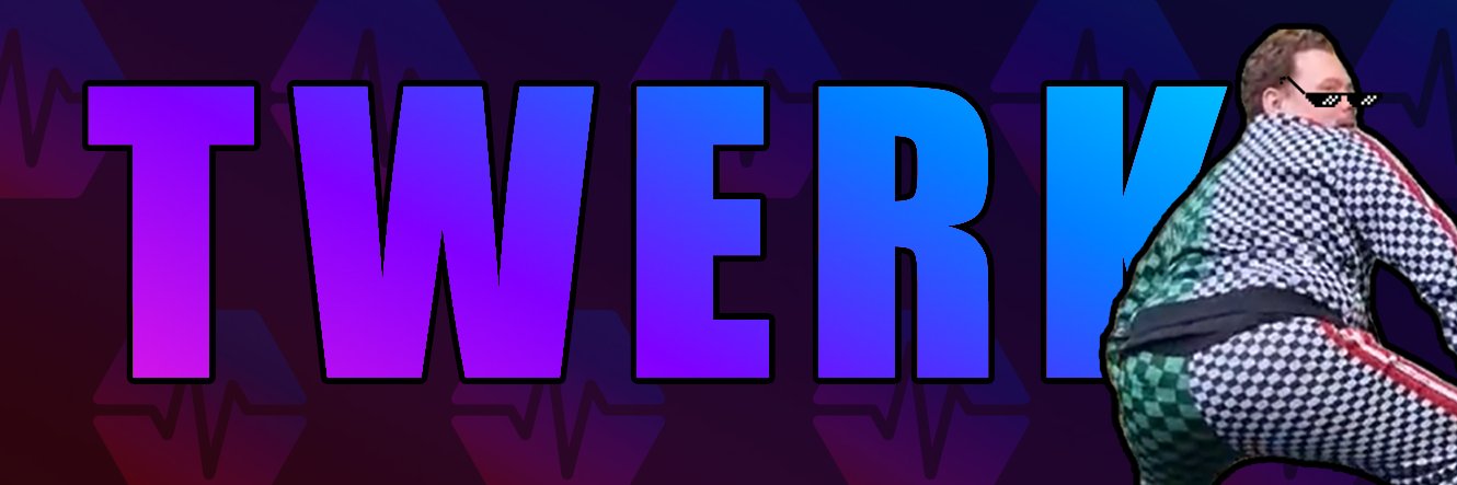 $TWERK 🍑's banner