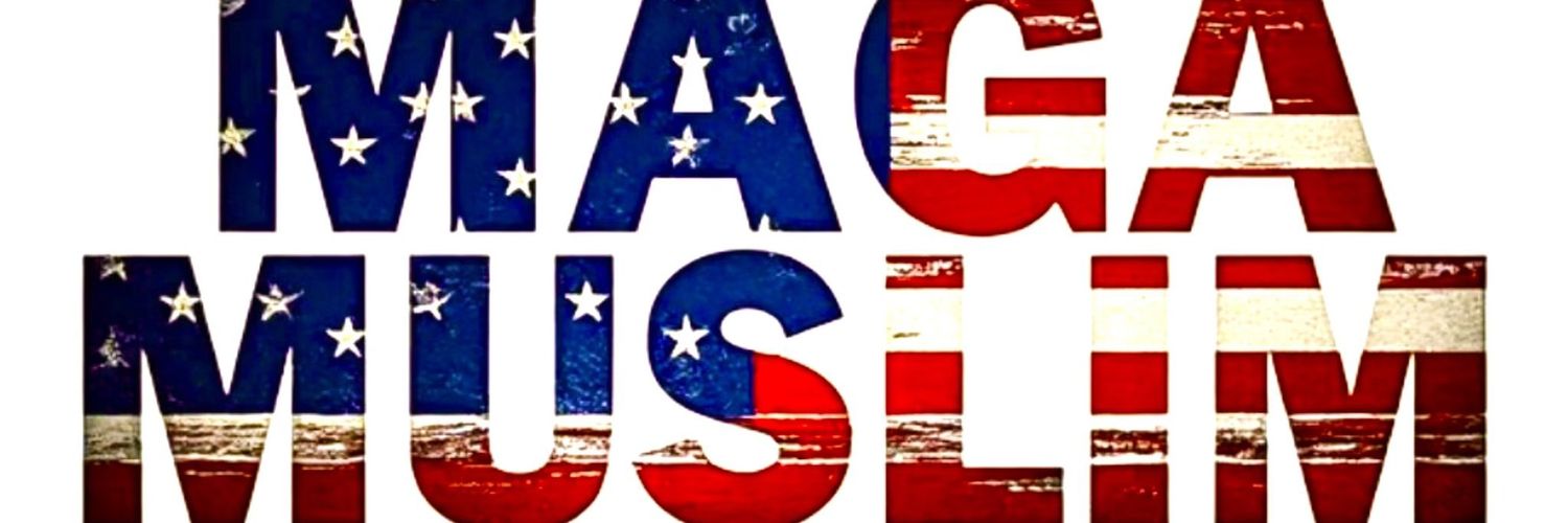 Maga Muslim 🇺🇸's banner