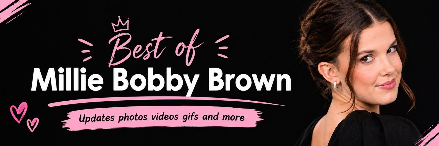 Best of Millie Bobby Brown's banner