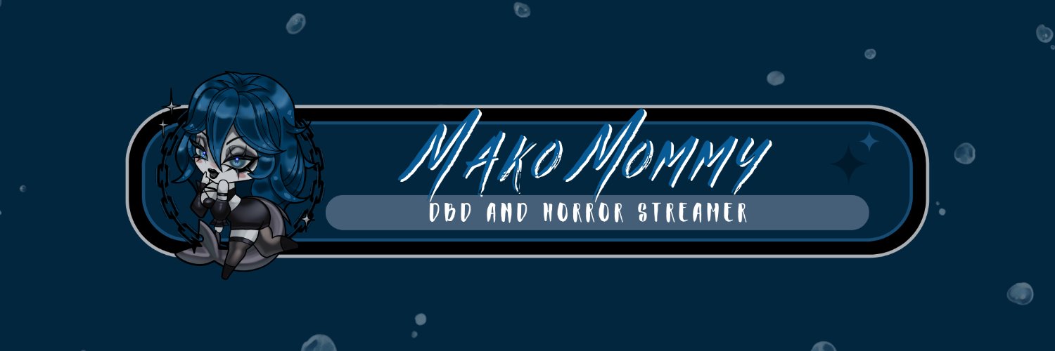 Mako Mommy | DBD Streamer 🦈🪦's banner