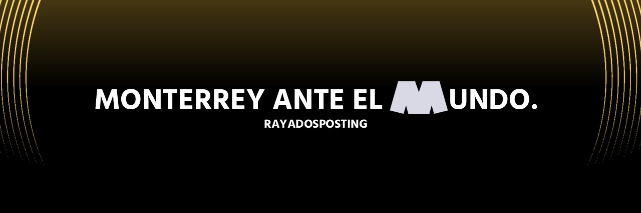 Rayados Posting's banner