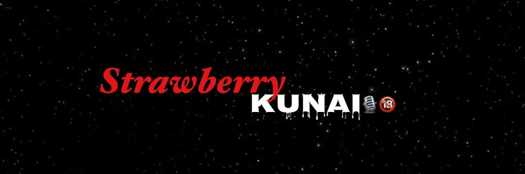 Kunai- 🎙️🔞's banner