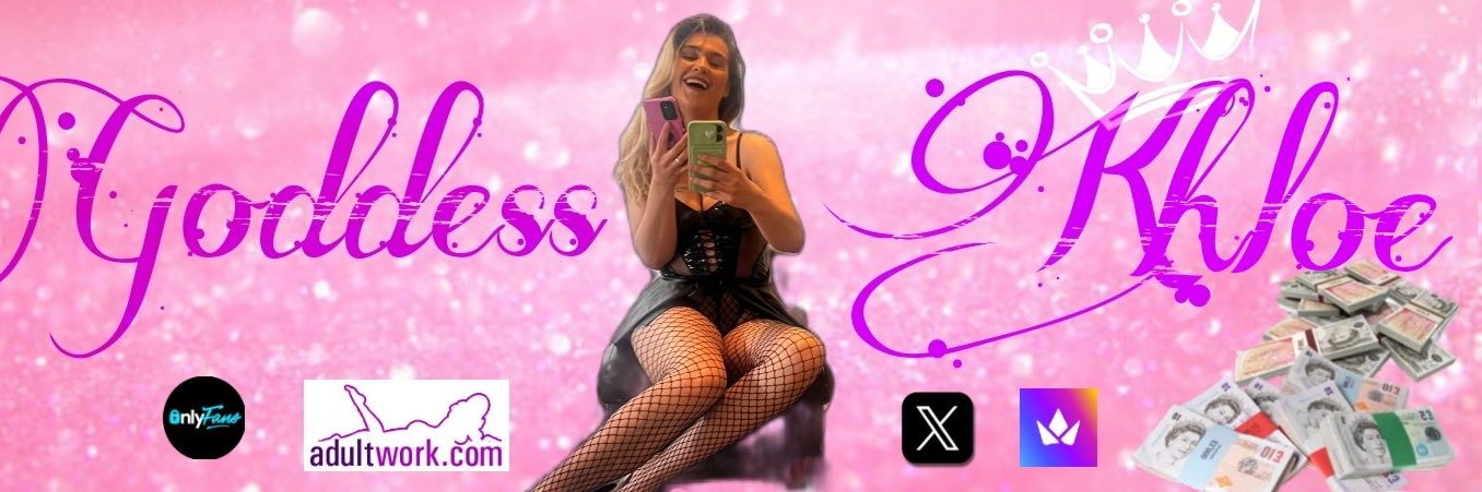 GoddessKhloe🤑-18/02 🥳🥳🥳's banner