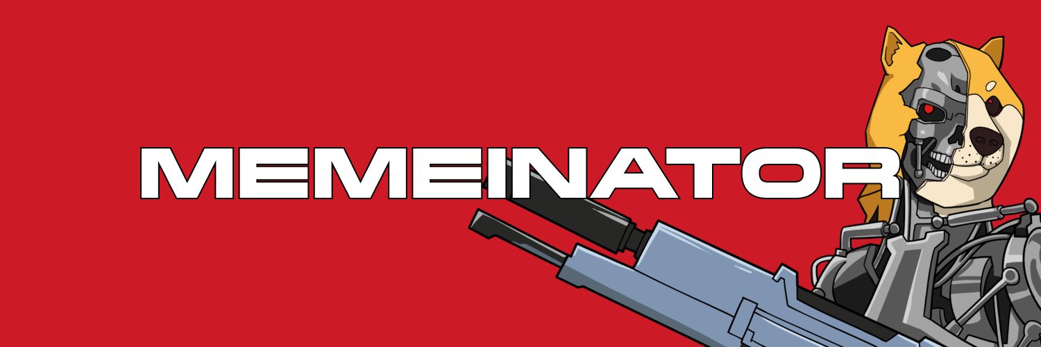 The Memeinator's banner