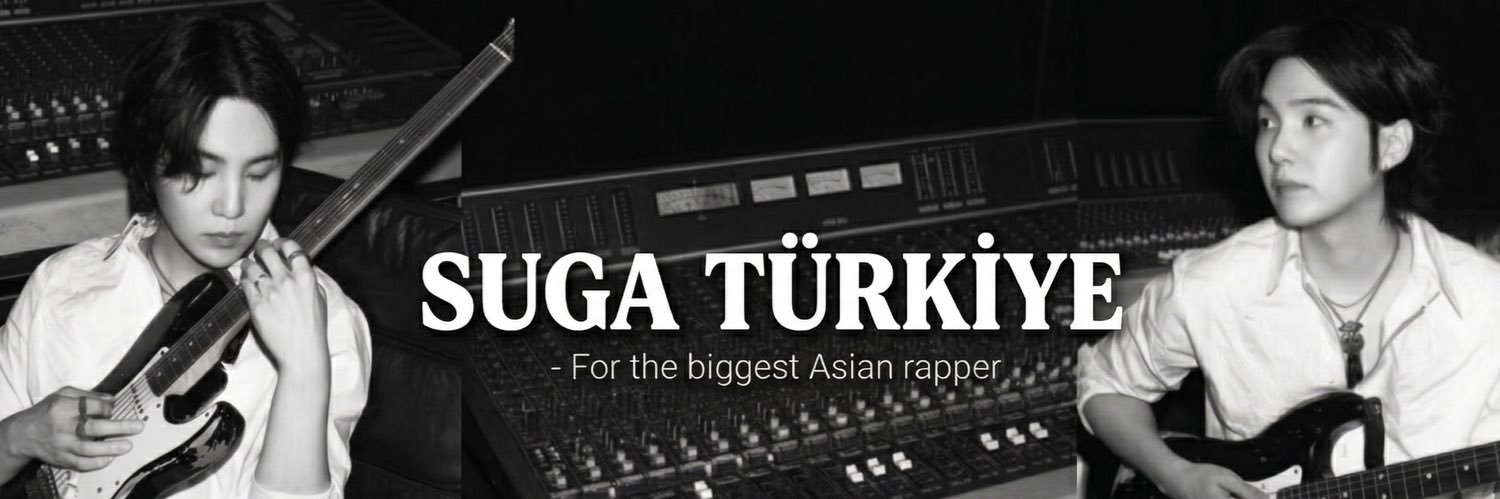 SUGA TÜRKİYE ⁷ 🇹🇷's banner